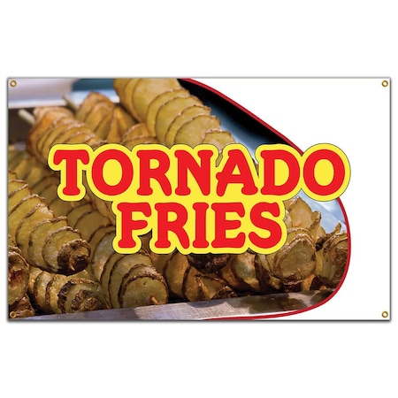 Signmission Tornado Fries Banner Heavy Duty 13 Oz Vinyl with Grommets Single Sided B-60 Tornado Fries
